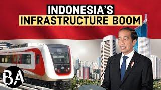 Why Indonesia's Infrastructure Development is Booming