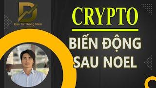 PHÂN TÍCH BITCOIN - XU HƯỚNG BITCOIN VÀ ALTCOIN - BIẾN ĐỘNG SAU NOEL #daututhongminh