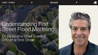 Understanding First Street Flood Modeling