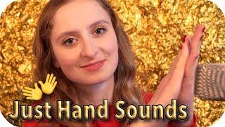  ASMR Just Hand Sounds  Immense Tingles 3000%