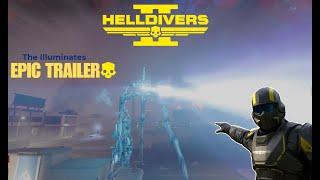 Helldivers 2 - My Trailer