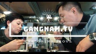 GANGNAM.TV - Южная Корея: Сомек, Кимчитиге, много Чеснока, Красота спасёт МИР, выпивка...