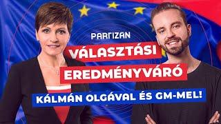 Európai parlamenti választások - eredményváró Kálmán Olgával és gm-mel!