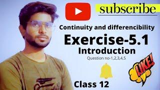 Chapter 5 Continuity and Differentiability class 12 Maths question no 1,2,3,4,5 || NCERT