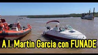 Navegamos a la Isla Martìn Garcìa con Funade, Escuela de Nàutica. Cursos de Timonel y Cond. Nautico