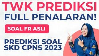 PREDIKSI SOAL TWK CPNS 2023 | FULL PENALARAN!