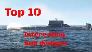 Top 10 Interesting Sub Designs