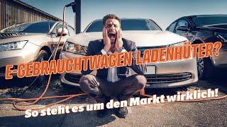 Sind gebrauchte Elektoautos Ladenhüter? Wie steht es um den Markt wirklich?