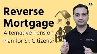 Reverse Mortgage Loan - Explained in Hindi