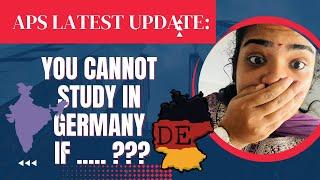 APS UPDATE : You cannot Study in GERMANY, if .... ??? #mastersingermany #studyingermany