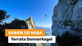 Intersport Donnerkogel Klettersteig - rebríkom do neba