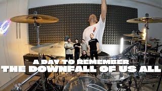 A Day To Remember - The Downfall Of Us All (DRUM COVER)