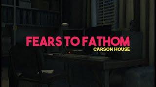 Csak bajba nekerüljek! /// Fear to Fathom Carson House  LIVE