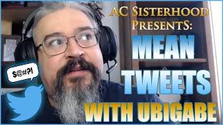 AC Sisterhood - Mean Tweets with UbiGabe