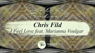 Chris Fild - I Feel Love feat. Marianna Voulgari (Original Mix) Redolent Music