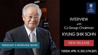 Interview with CJ Group Chairman Kyung Shik Sohn