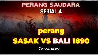 Perang Bali vs Sasak Lombok : Battle of the Islands #serial 4