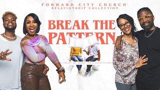 Break the Pattern | Pastors Travis and Jackie Greene featuring Tim & Juliette Ross