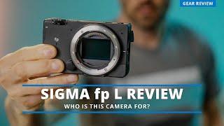 SIGMA fp L: Who is the camera for?