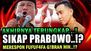 TERUNGKAP SIKAP PRABOWO SUBIANTO MERESPON AKUN FUFUFAFA NIH..!?