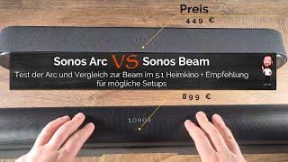 Sonos Arc VS Sonos Beam | Test der Arc und Vergleich zur Beam im 5.1 Heimkino + Setupempfehlungen