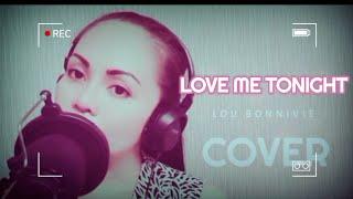 LOVE ME TONIGHT - Song By Lou Bonnevie | Cover by RubyMusicTv - Music Programmed By Jhun Repolles