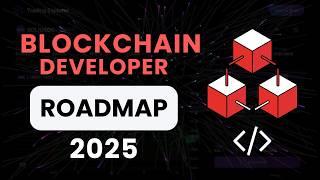 How To Become a Blockchain Developer in 2025 | Step-by-Step Roadmap (Beginner to Expert)