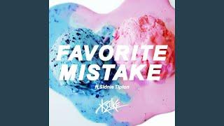 Favorite Mistake (feat. Sidnie Tipton)