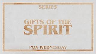 POA Wednesday - Gifts of the Spirit