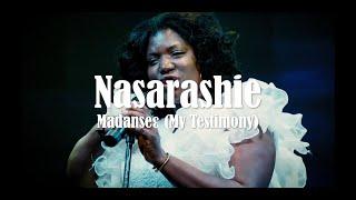 Nasarashie - Madanse3 (My Testimony) "Official Music Video"