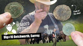 The Bearded Bleepers, Dig#10 - Betchworth, Surrey