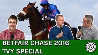 Betfair Chase 2016 Special