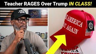 Teacher Goes FULL Trump Derangement Syndrome IN FRONT Of Students!