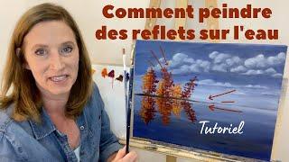 Comment faire des reflets en peinture - Comment peindre les reflets sur l'eau