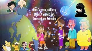 Dora's parents (Harry Strack Version) Gets Arrested and Executed full movie