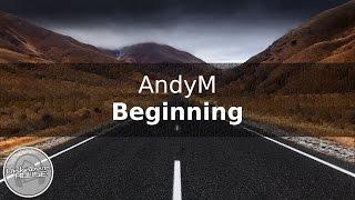 AndyM - Beginning