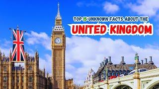 Top 15 Unknown Facts About the United Kingdom | Hidden Gems