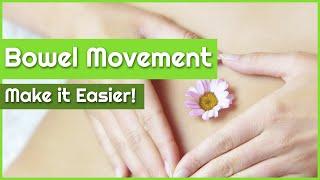 5 Natural Ways to Make Bowel Movement Easier