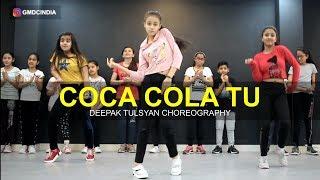 Coca Cola Tu- Dance Cover | Deepak Tulsyan Choreography | Tony Kakkar | G M Dance