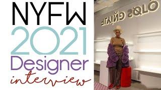 NYFW 2021 DESIGNER INTERVIEW | NYLA Couture | Flying Solo