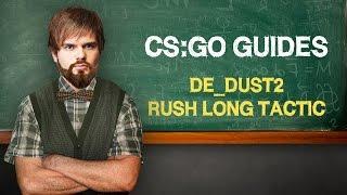 de_dust2 rush long tactic in CS:GO by ceh9