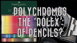 Faber-Castell Polychromos. The 'Rolex' of pencils?