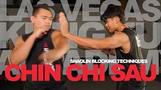 Authentic Shaolin Kung Fu Blocking - Chin Chi Sau