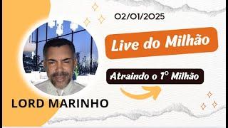 LIVE DO 1º MILHÃO  - LORD MARINHO