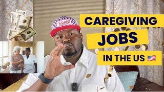 Caregiving Jobs In The US!