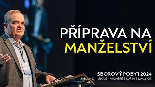 #08 Příprava na manželství | Sborový pobyt 2024