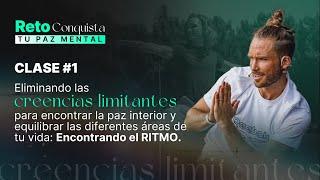 Clase 1: Eliminando las creencias limitantes para equilibrar las diferentes áreas de tu vida