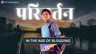 Let's start a new Parivartan in Blogging | Decoding Blogging | Ep. 23 #blogging #bloggers