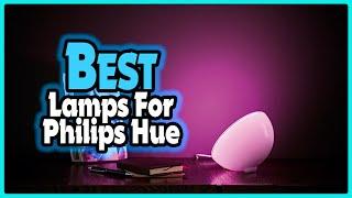 Top 5: Best Lamps for Philips Hue In 2025  [ Amazon Philips Hue color bulbs Reviews ]