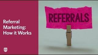 Referral Marketing: How it Works